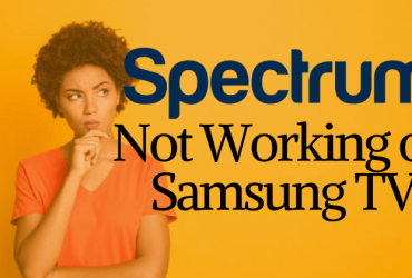 Spectrum App Not Working on Samsung TV-FEATURED IMAGE