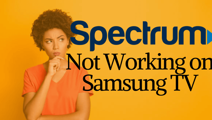 Spectrum App Not Working on Samsung TV-FEATURED IMAGE