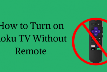 Turn on Roku TV Without Remote-FEATURED IMAGE