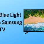 Blue Light Filter on Samsung TV-FEATURED IMAGE