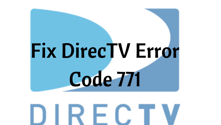 DirecTV Error Code 771-FEATURED IMAGE