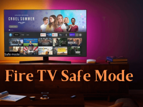 Fire TV Safe Mode