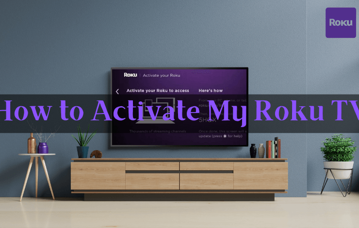 How to activate my Roku TV