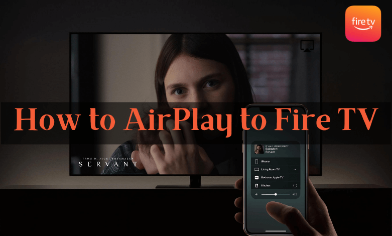 How to AirPlay to Fire TV
