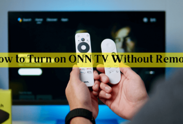 How to turn on ONN TV without remote