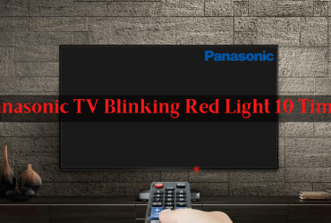 Panasonic TV blinking Red Light 10 times