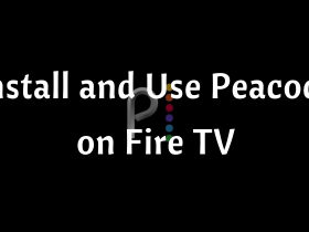 Peacock on Fire TV-FEATURED IMAGE