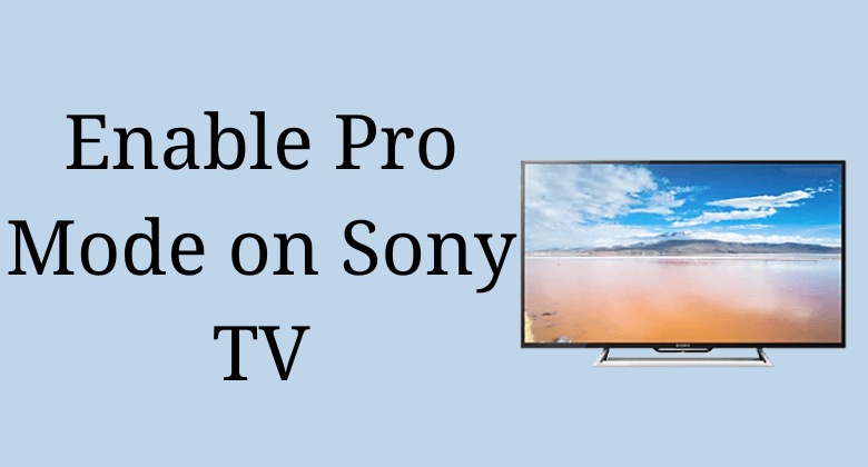 Pro Mode on Sony TV-FEATURED IMAGE