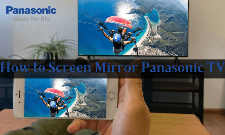 Screen Mirroring Panasonic TV