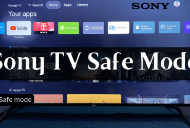 Sony TV Safe Mode