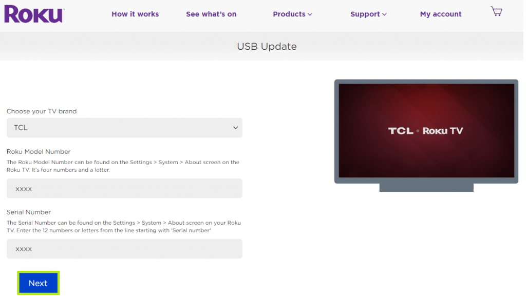 Download the latest update of Roku TV from the website. 
