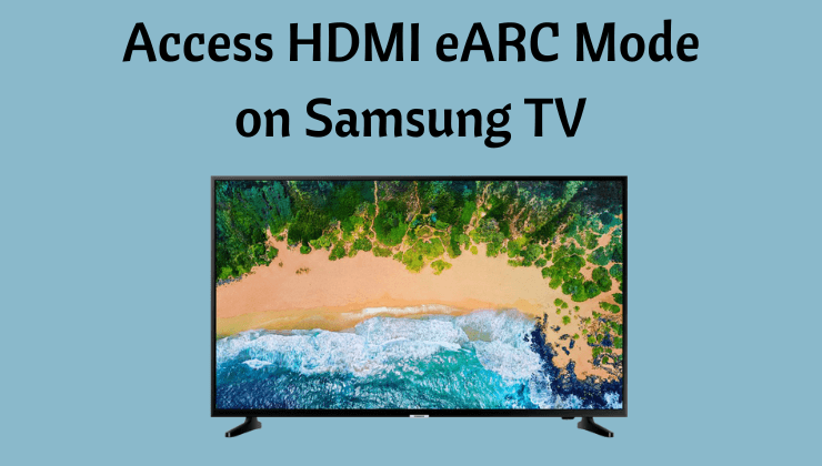 eARC Mode on Samsung TV-FEATURED IMAGE