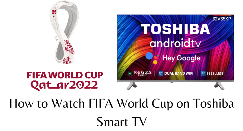 FIFA World Cup on Toshiba Smart TV-FEATURED IMAGE