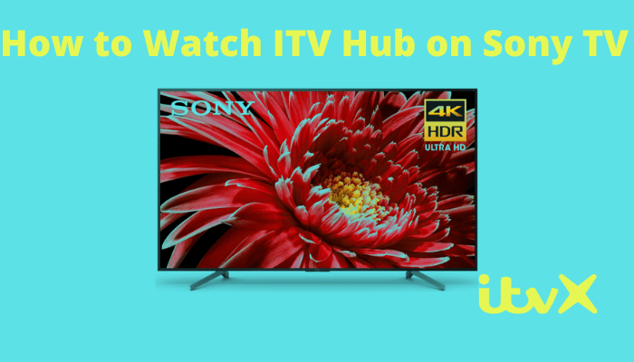 How to watch ITV Hub on Sony TV