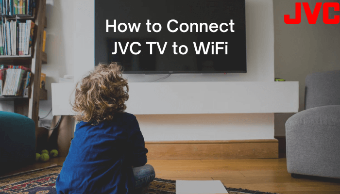 How to Connect JVC TV to WiFi