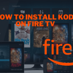 How to Install Kodi on Fire TV