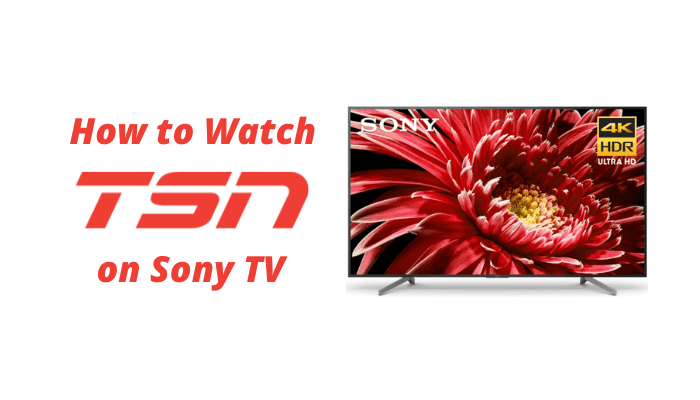 How to Watch TSN on Sony TV