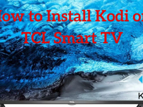 Install Kodi on TCL Smart TV