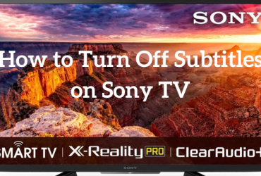 How to Turn Off Subtitles on Sony TV