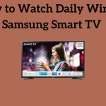Watch Daily Wire on Samsung Smart TV