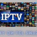 IPTV on TCL Smart TV