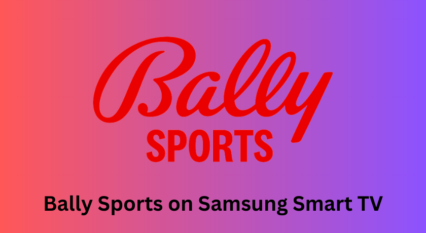 Bally Sports Samsung TV